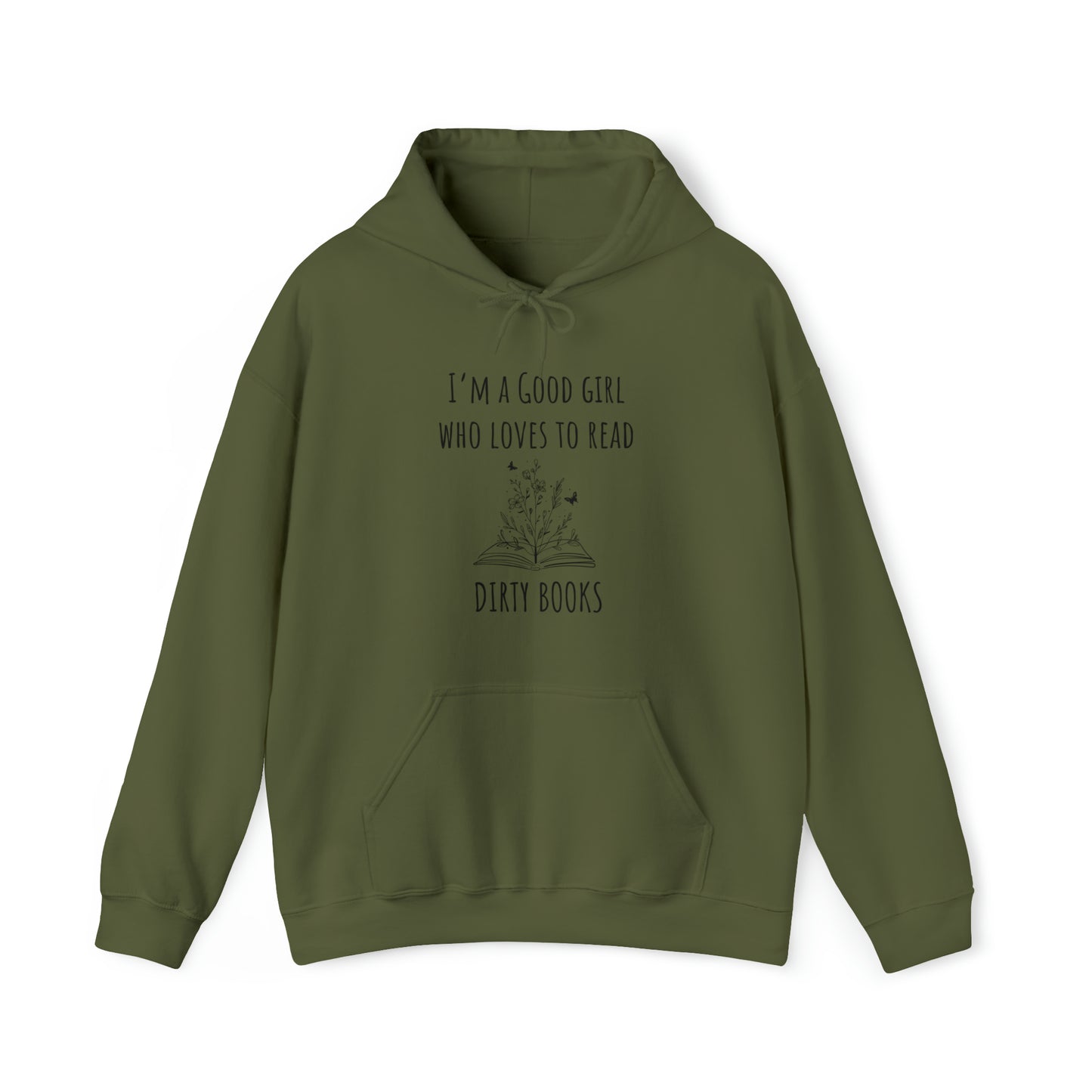 I'm a Good Girl Who Loves to Read Dirty Books Unisex Heavy Blend™ Hooded Sweatshirt