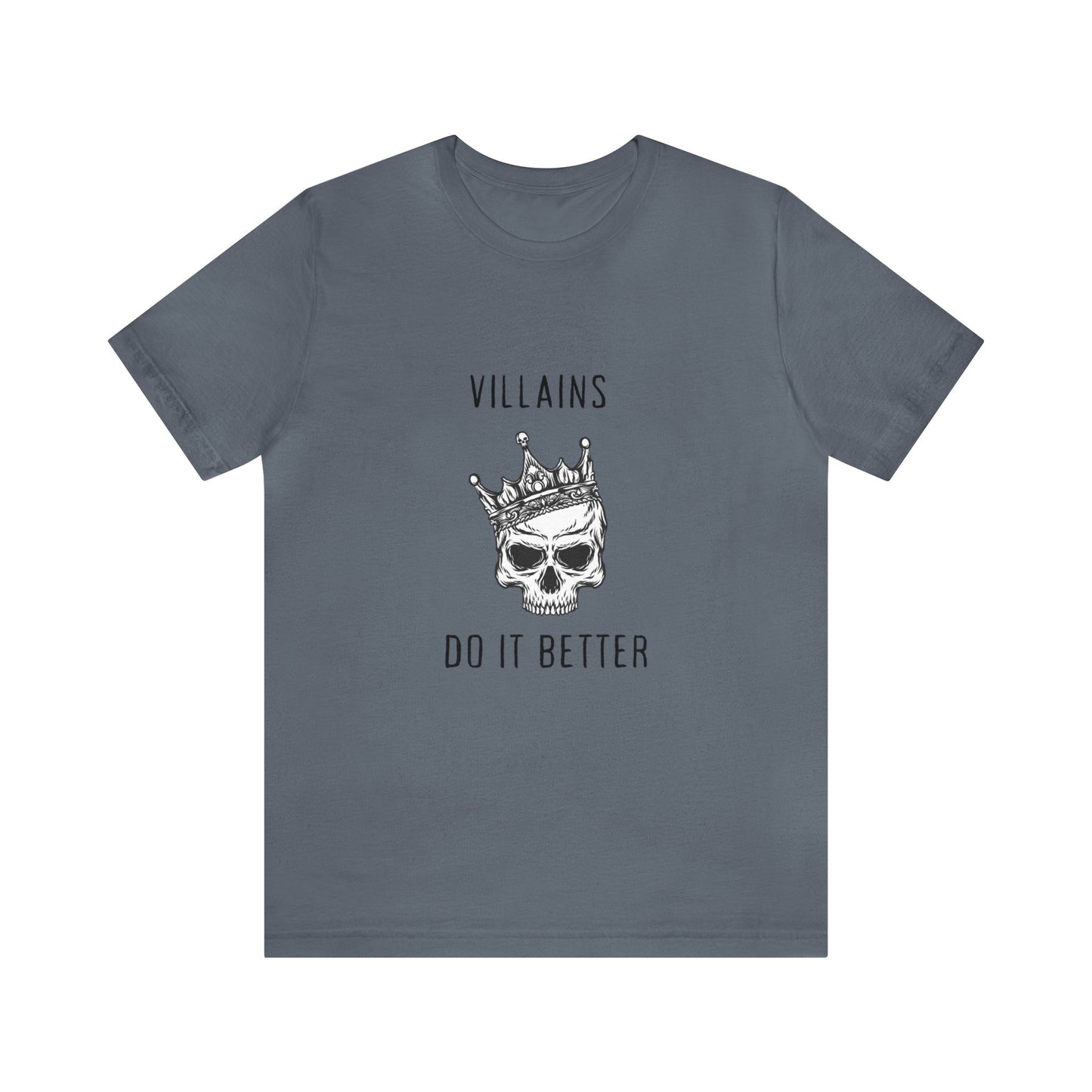 Villians Do It Better Unisex Jersey Short Sleeve Tee