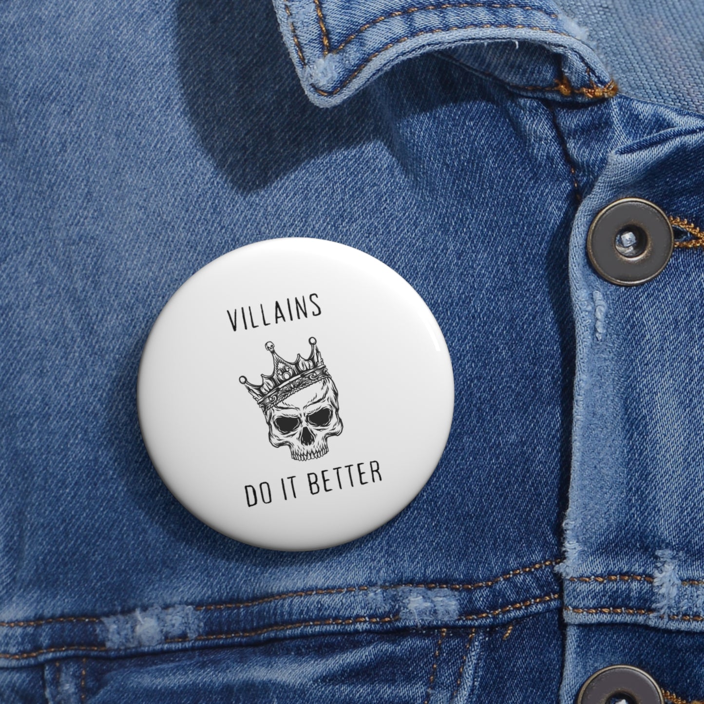 Villains Do It Better Pin Buttons