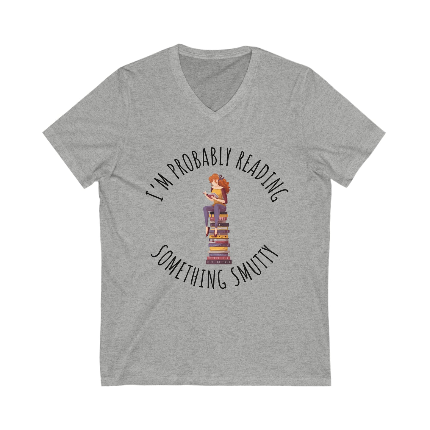 I'm Probably Reading Something Smutty Unisex Jersey Short Sleeve V-Neck Tee