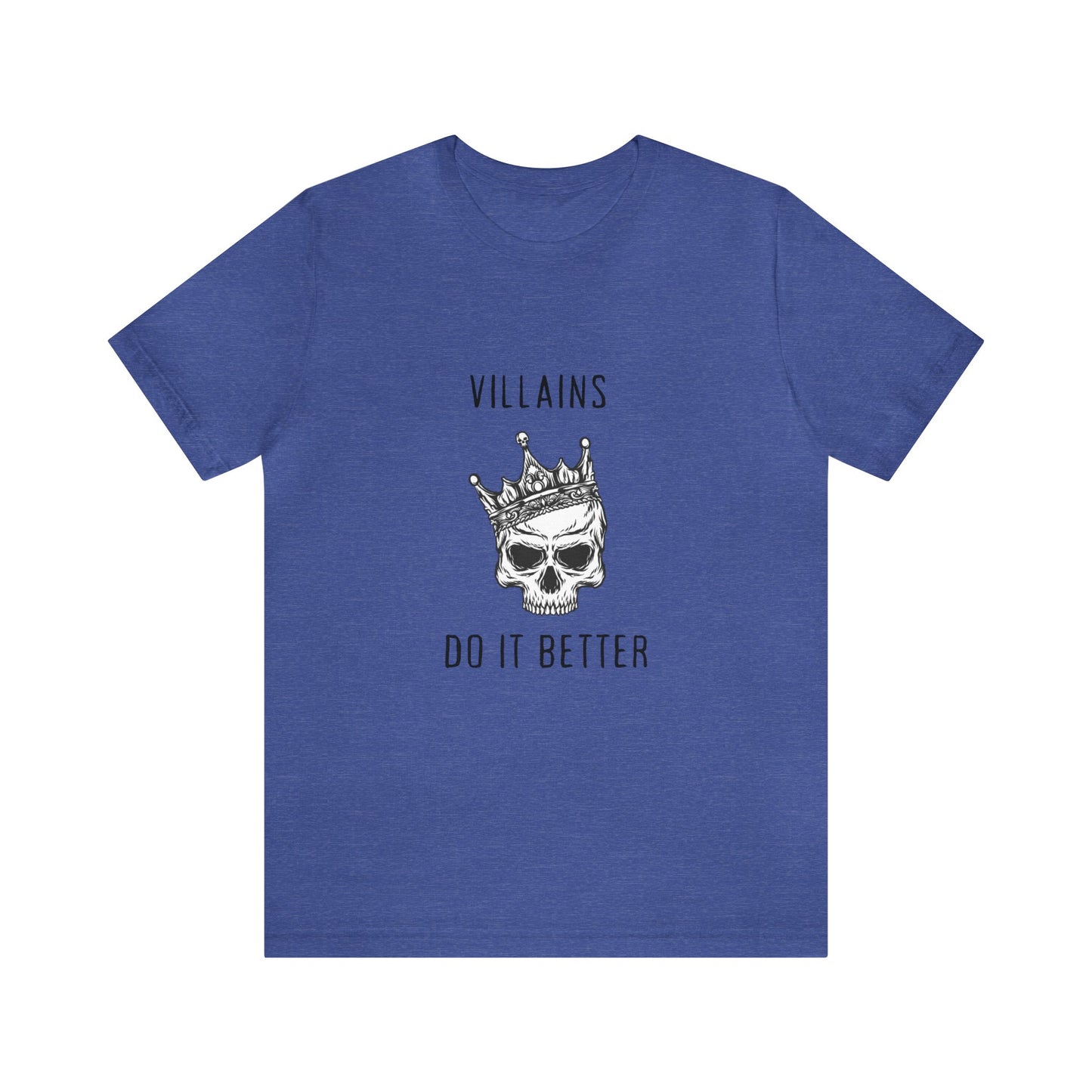 Villians Do It Better Unisex Jersey Short Sleeve Tee