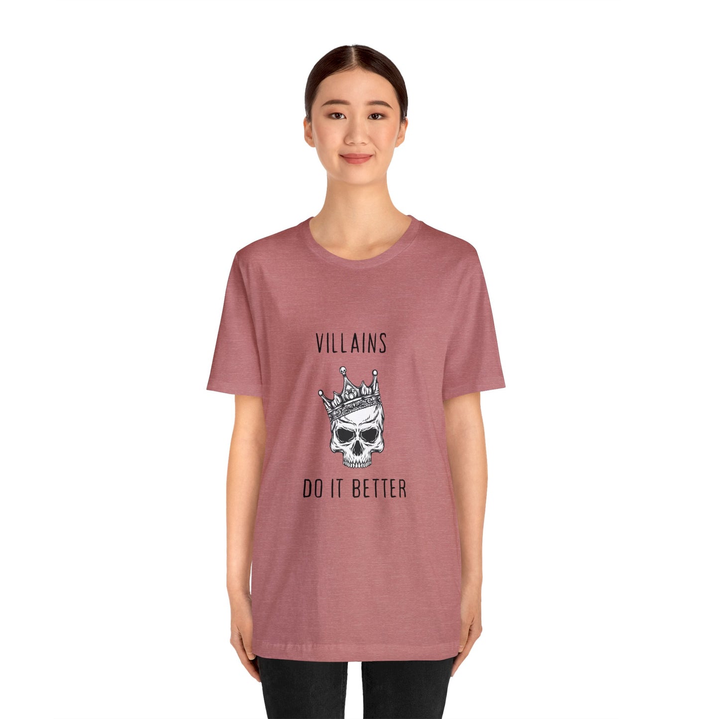 Villians Do It Better Unisex Jersey Short Sleeve Tee