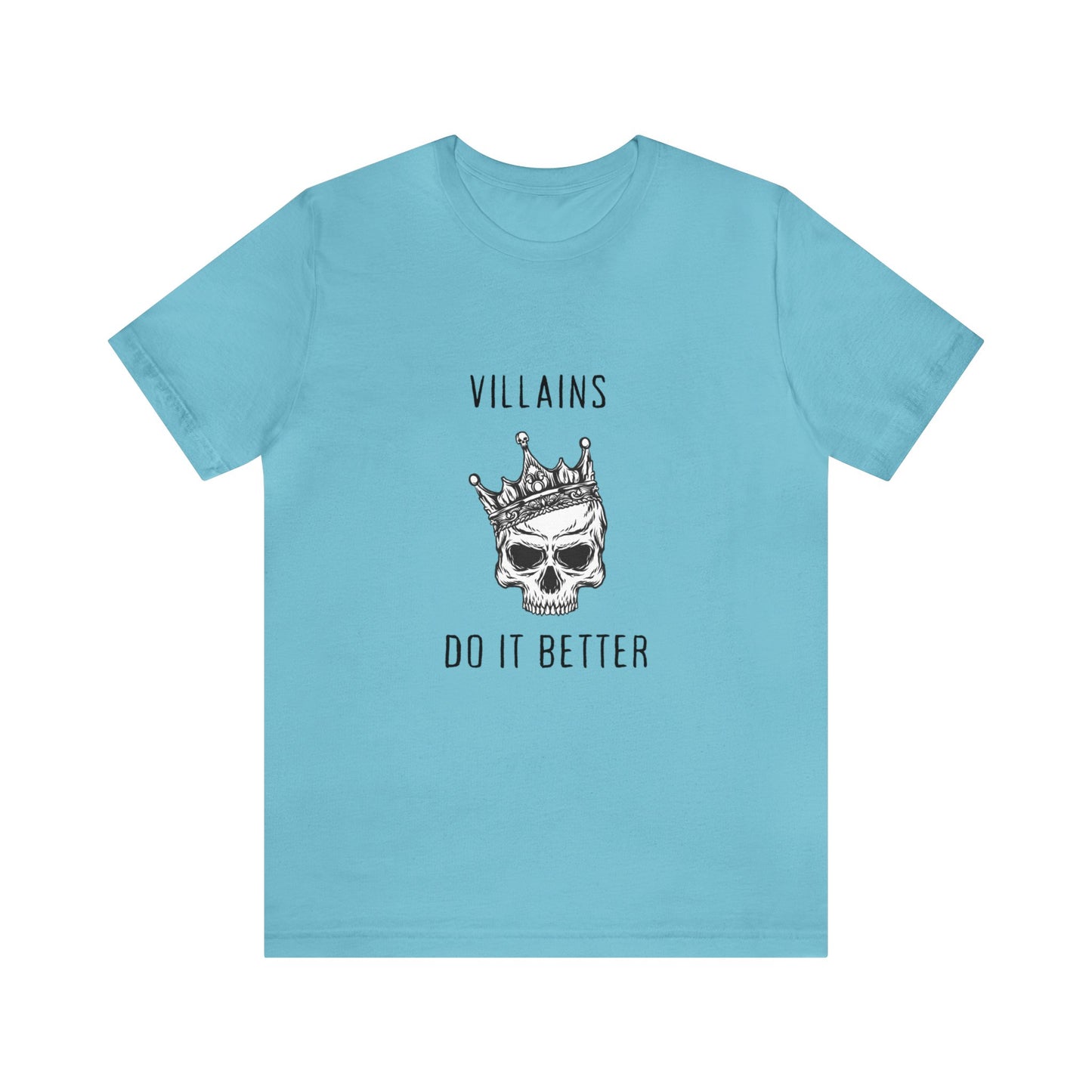 Villians Do It Better Unisex Jersey Short Sleeve Tee