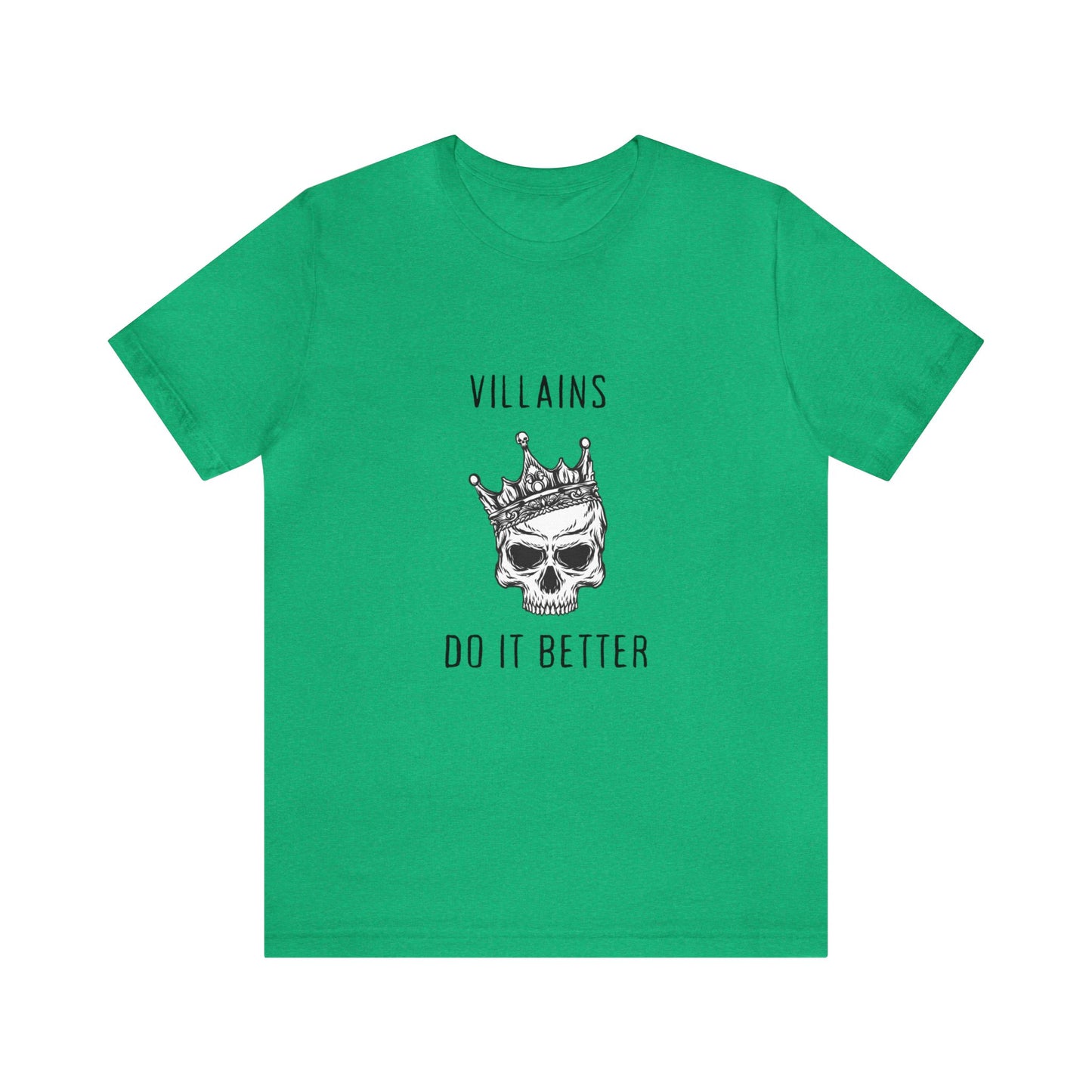 Villians Do It Better Unisex Jersey Short Sleeve Tee