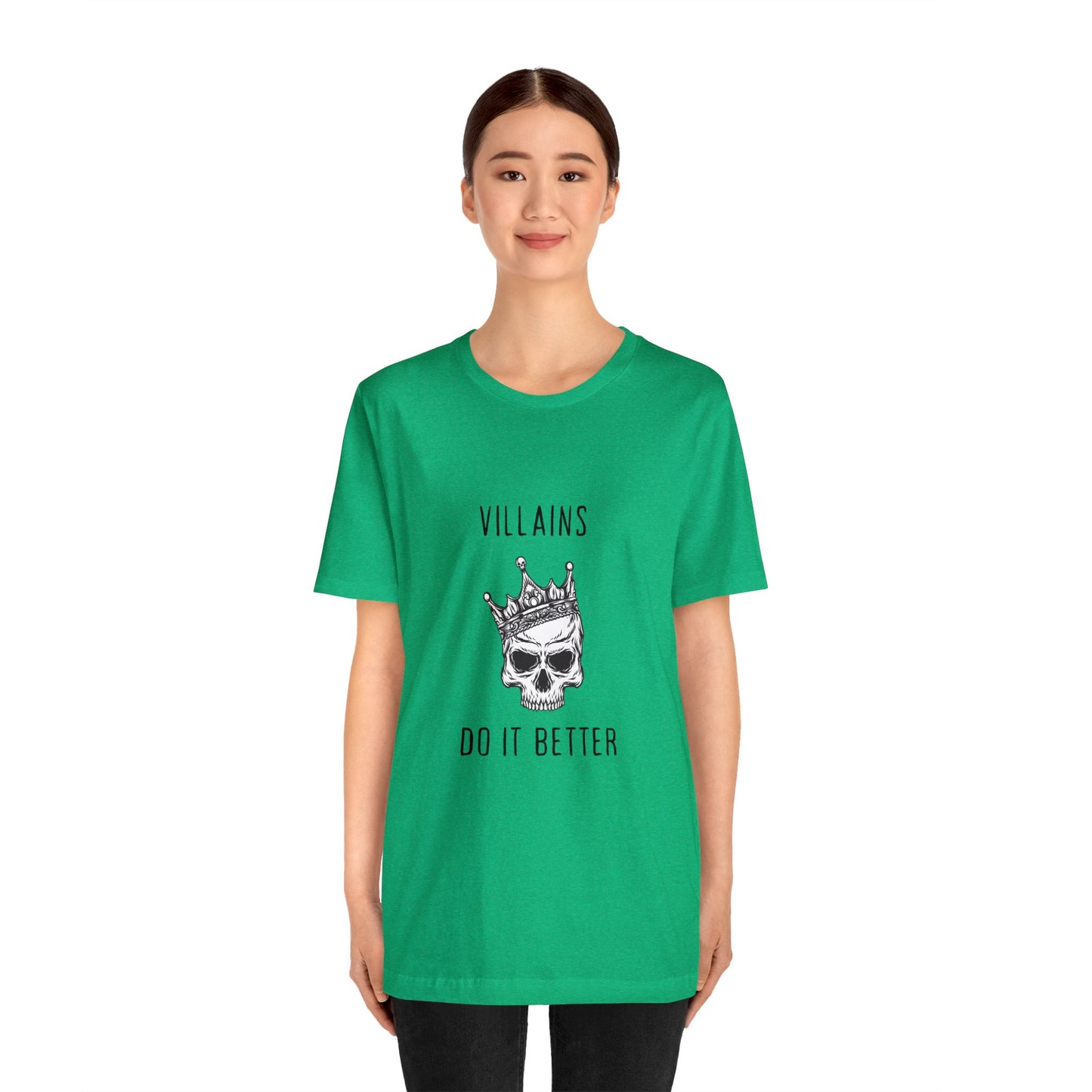 Villians Do It Better Unisex Jersey Short Sleeve Tee