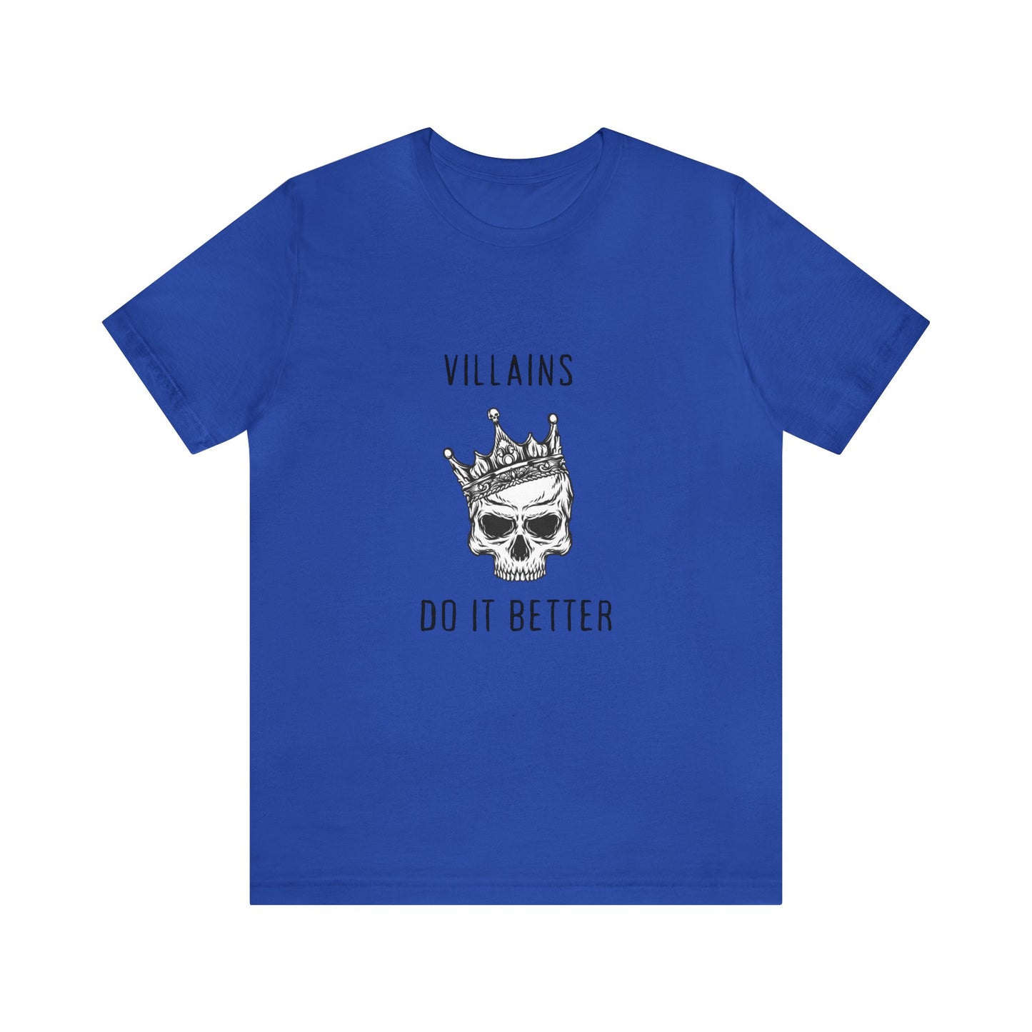 Villians Do It Better Unisex Jersey Short Sleeve Tee