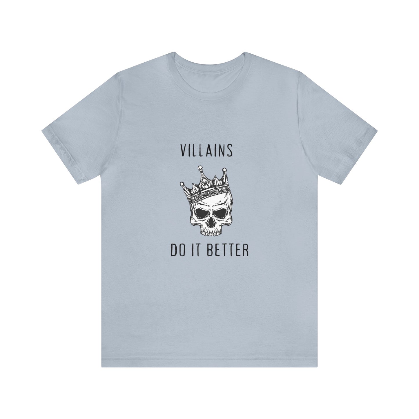 Villians Do It Better Unisex Jersey Short Sleeve Tee