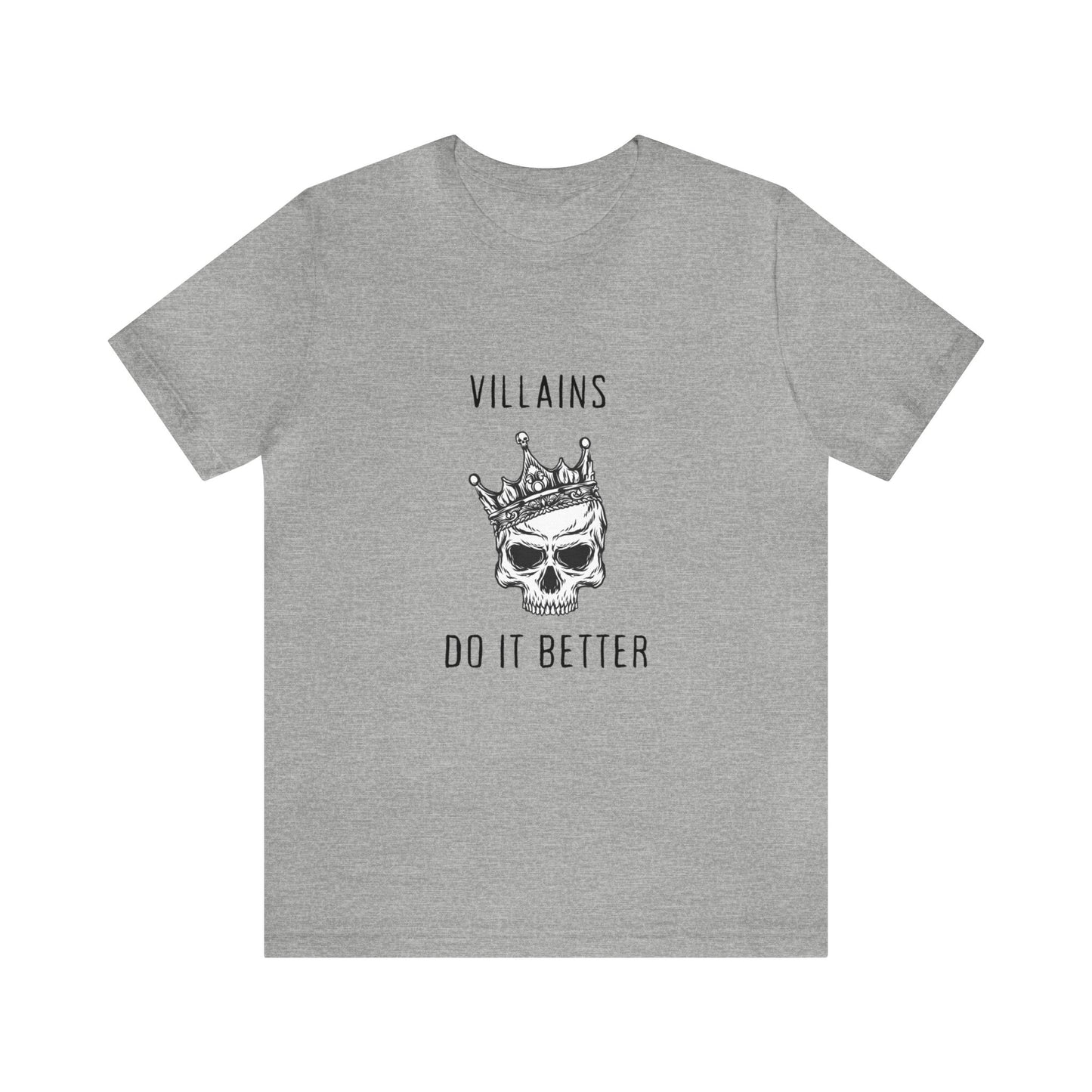 Villians Do It Better Unisex Jersey Short Sleeve Tee