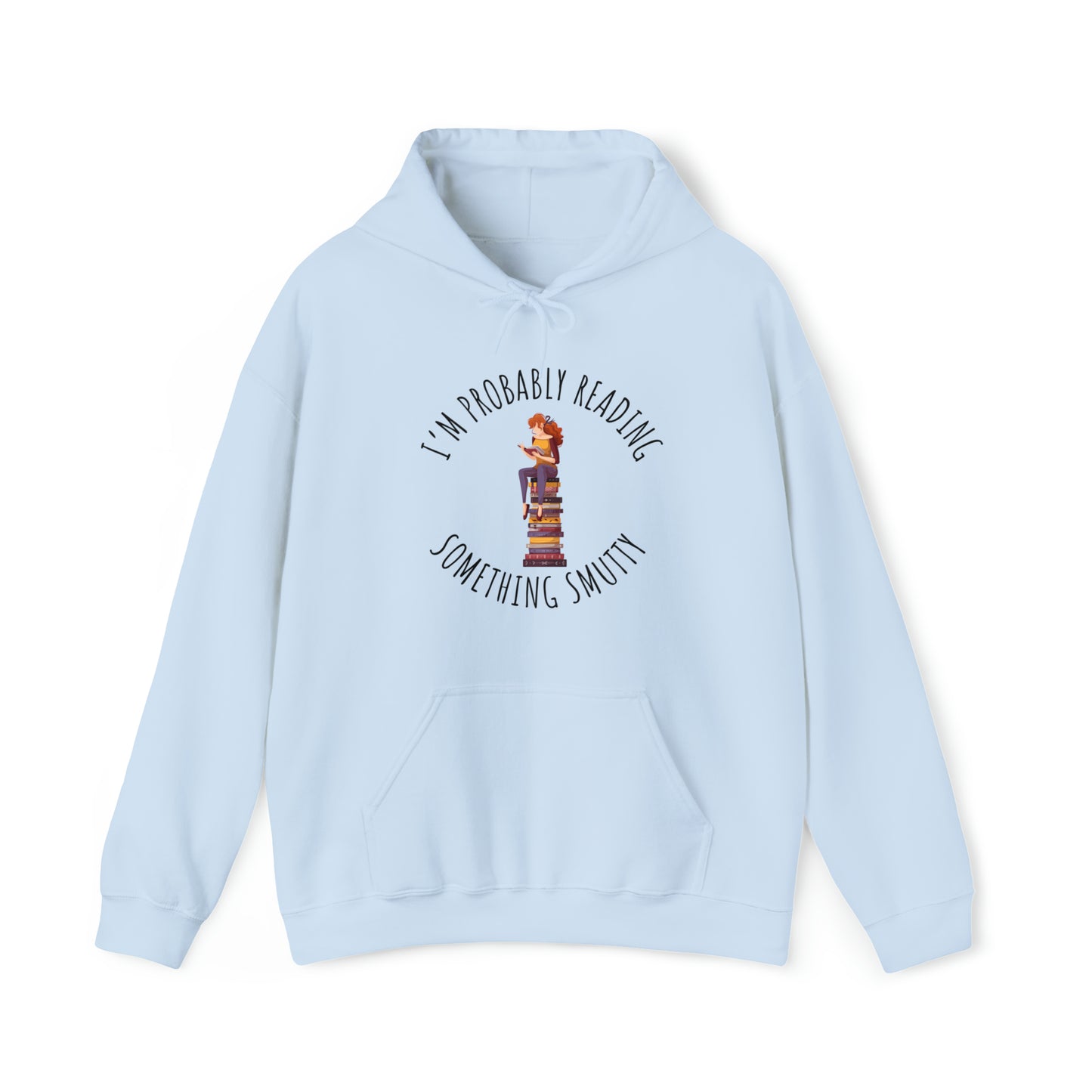 I'm Probably Reading Something Smutty Unisex Heavy Blend™ Hooded Sweatshirt