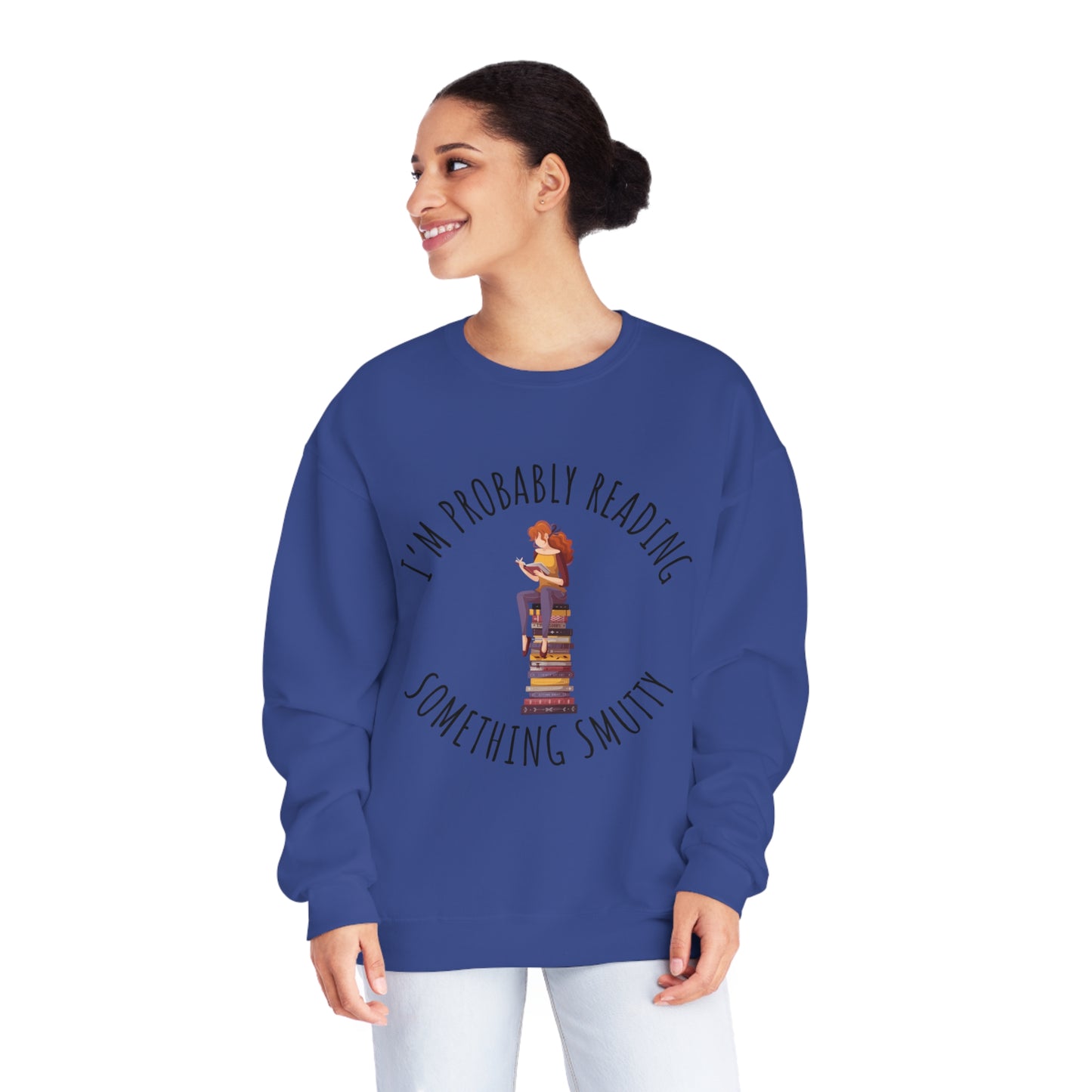 I'm Probably Reading Something Smutty Unisex NuBlend® Crewneck Sweatshirt