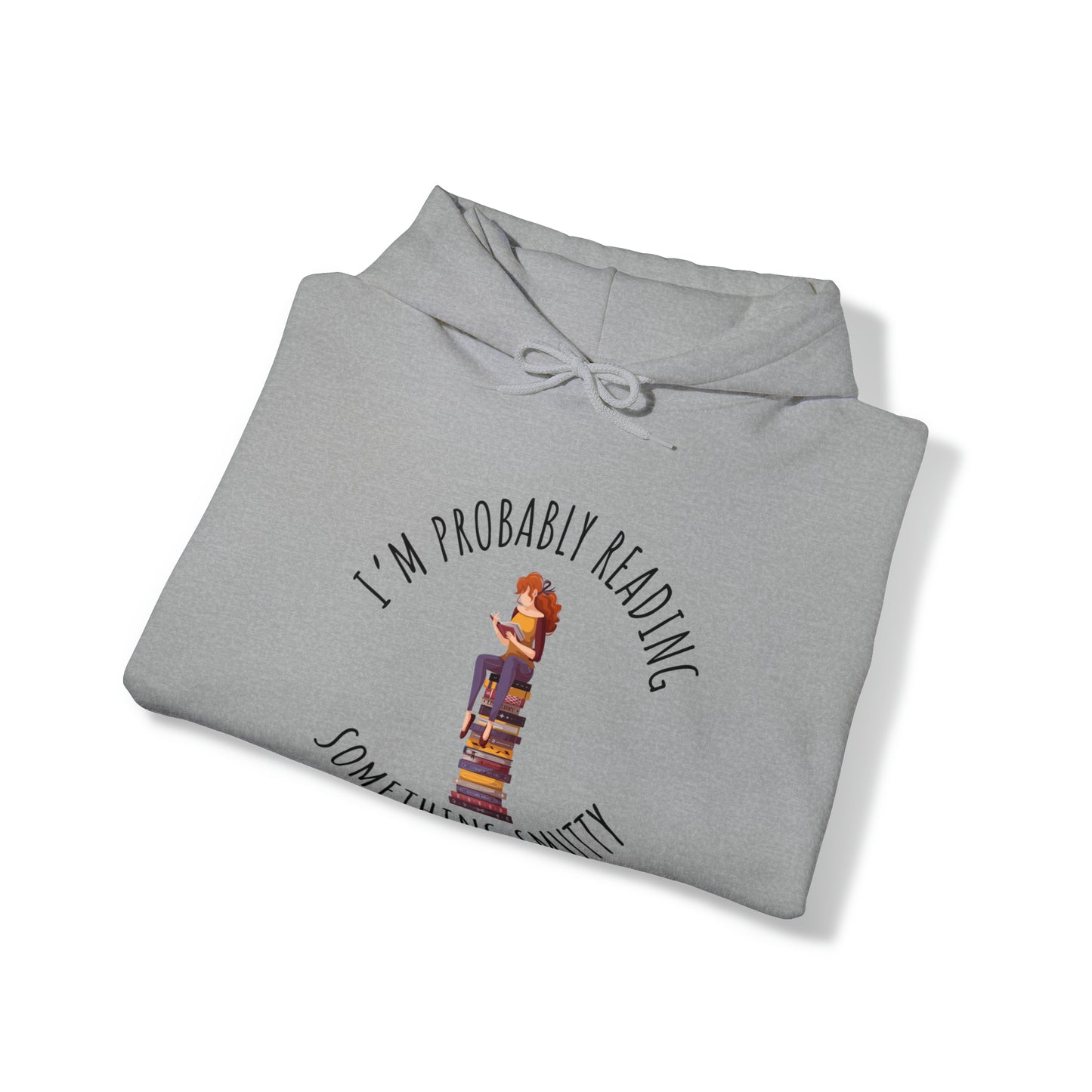 I'm Probably Reading Something Smutty Unisex Heavy Blend™ Hooded Sweatshirt