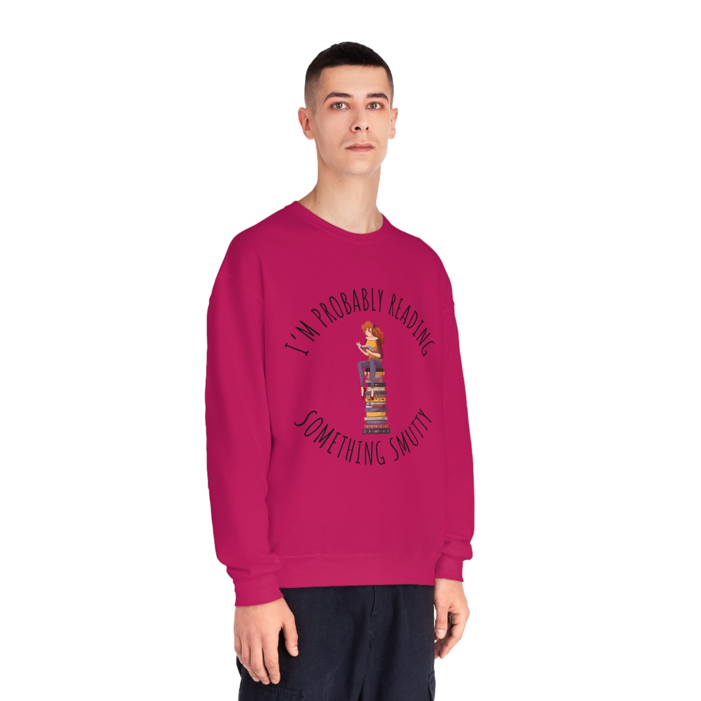 I'm Probably Reading Something Smutty Unisex NuBlend® Crewneck Sweatshirt