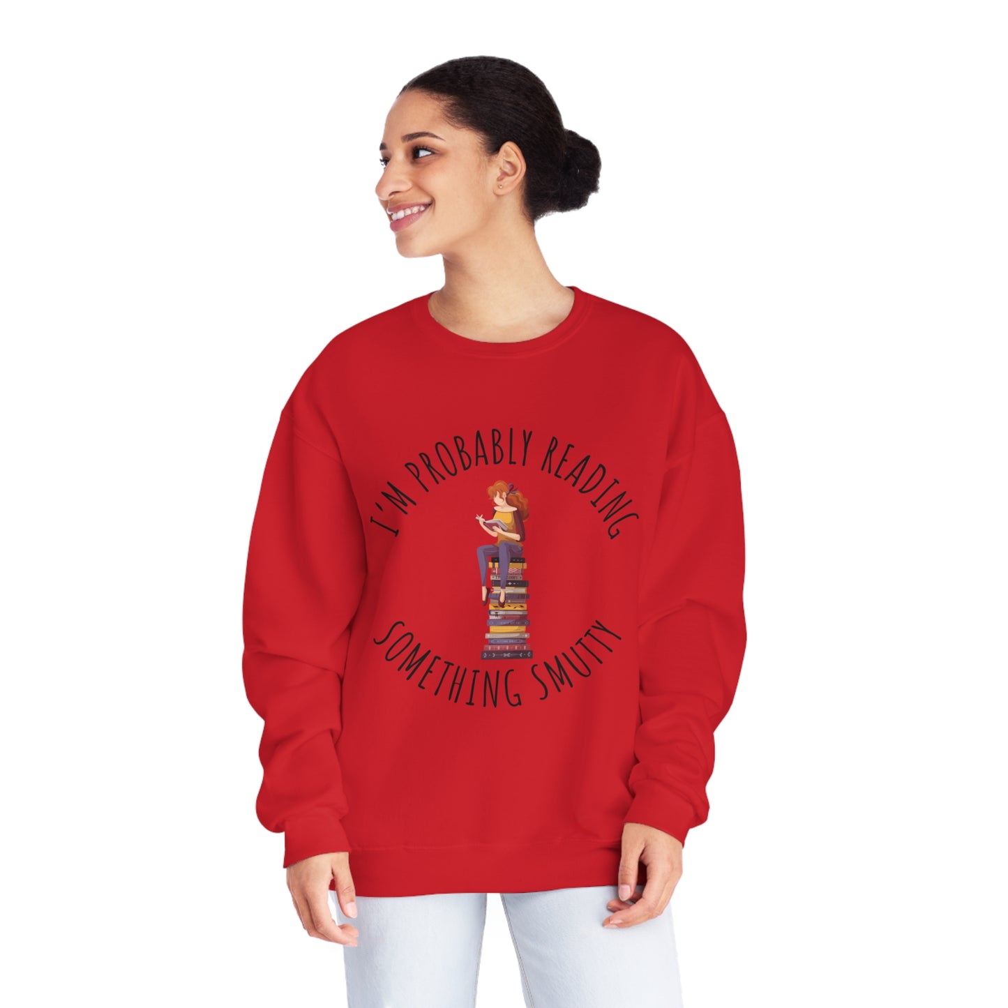 I'm Probably Reading Something Smutty Unisex NuBlend® Crewneck Sweatshirt