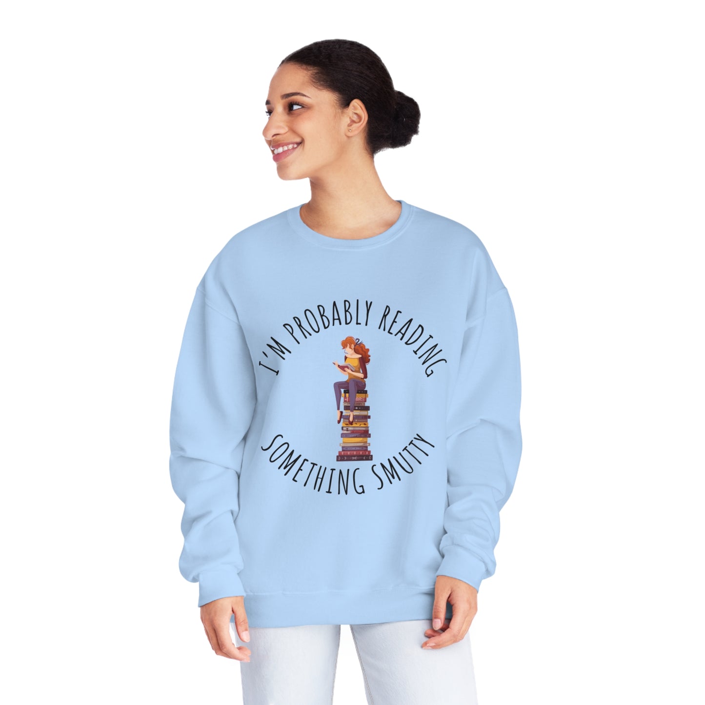I'm Probably Reading Something Smutty Unisex NuBlend® Crewneck Sweatshirt