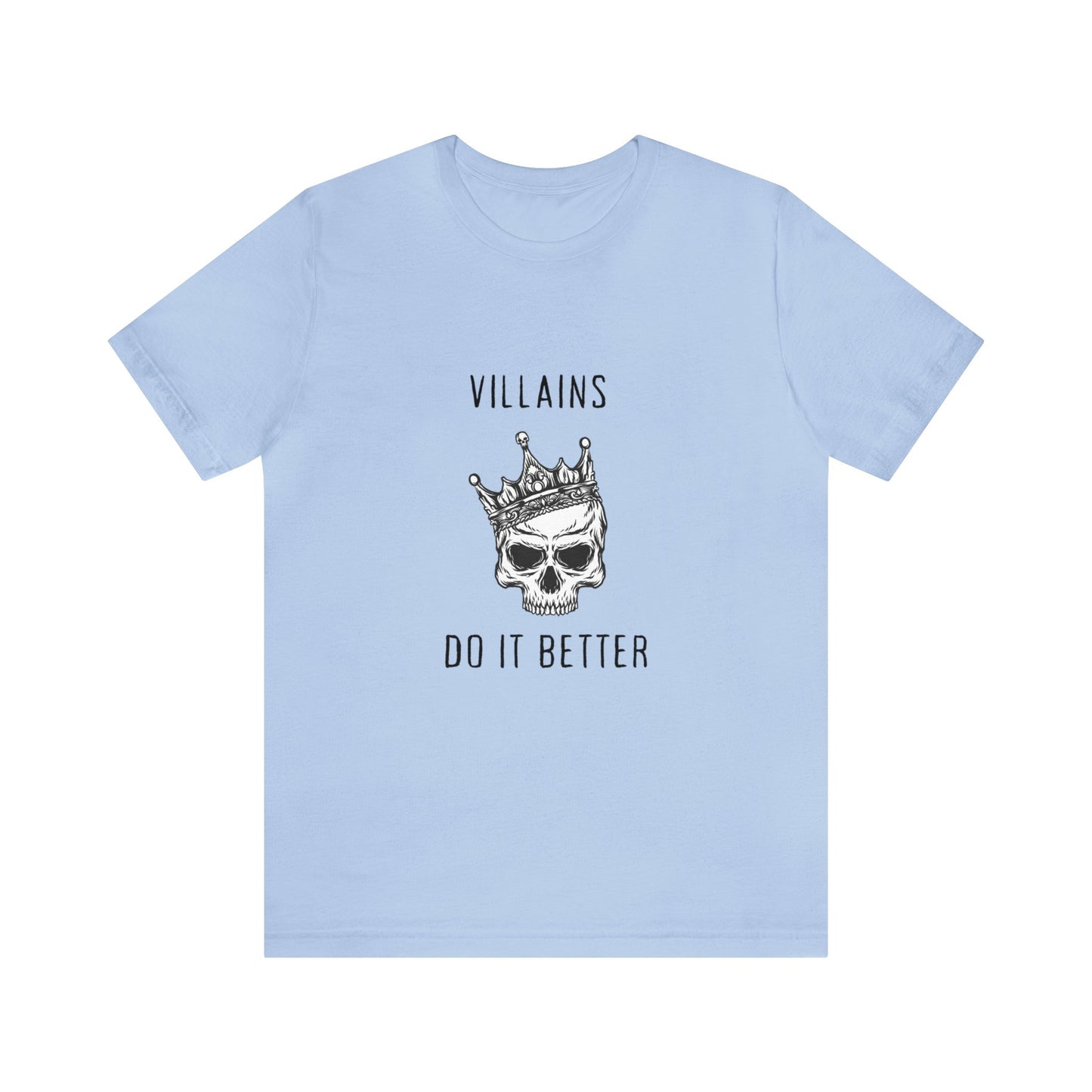 Villians Do It Better Unisex Jersey Short Sleeve Tee