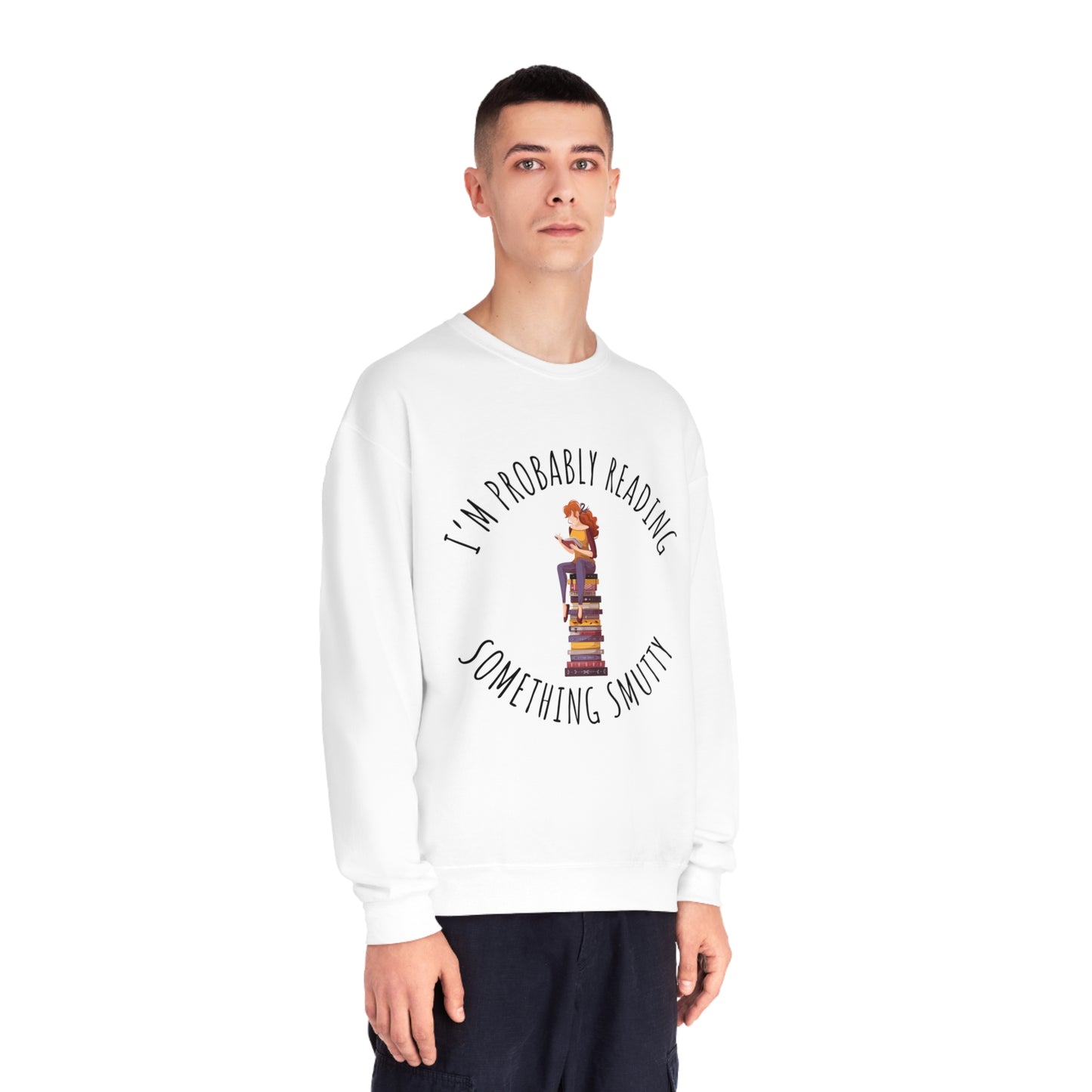 I'm Probably Reading Something Smutty Unisex NuBlend® Crewneck Sweatshirt