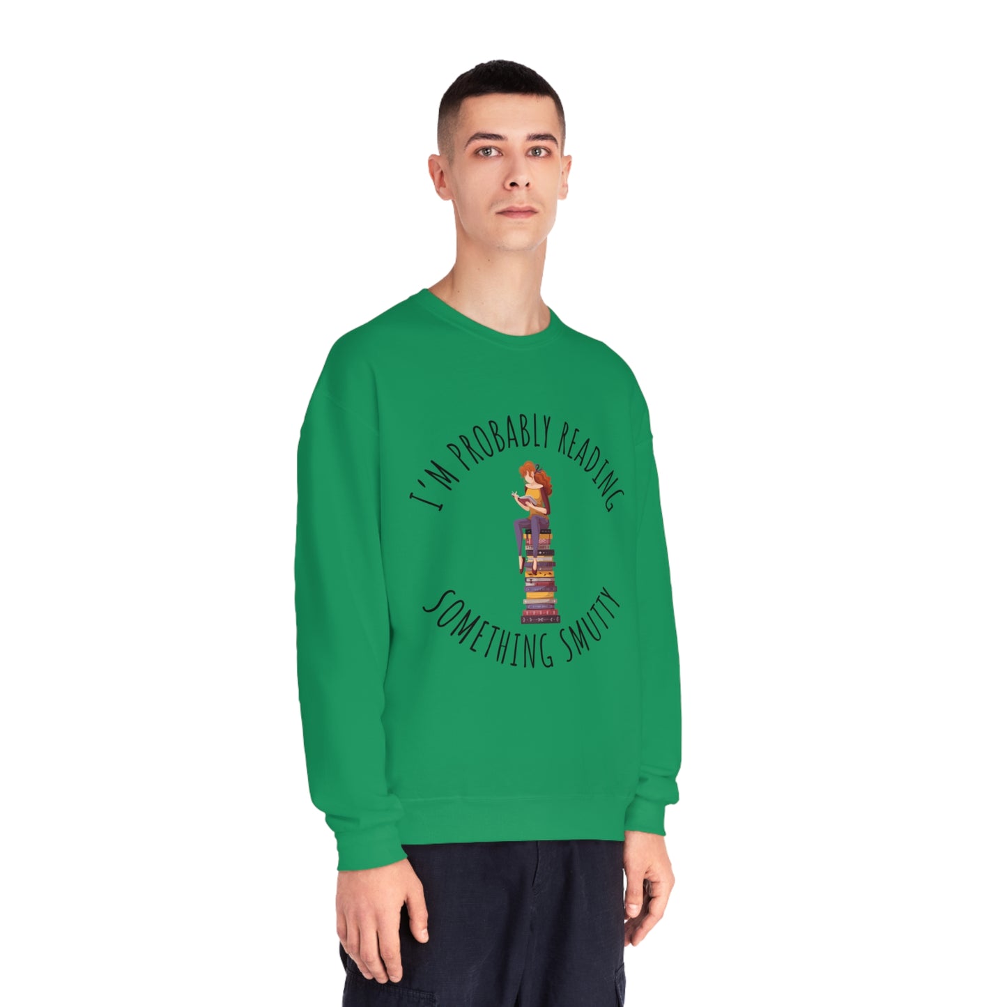I'm Probably Reading Something Smutty Unisex NuBlend® Crewneck Sweatshirt