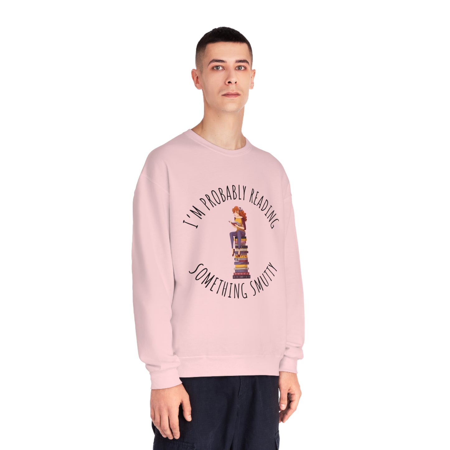 I'm Probably Reading Something Smutty Unisex NuBlend® Crewneck Sweatshirt