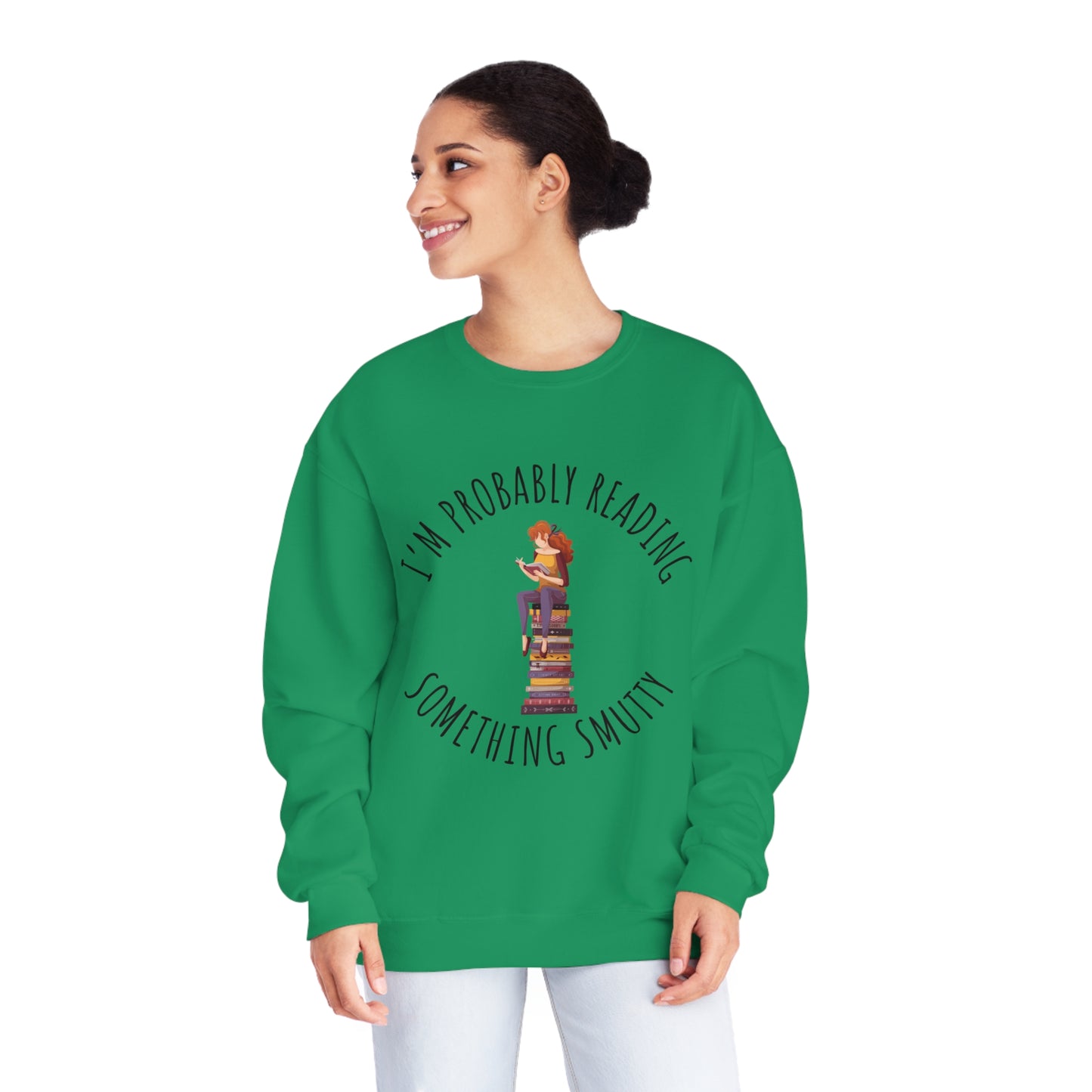 I'm Probably Reading Something Smutty Unisex NuBlend® Crewneck Sweatshirt