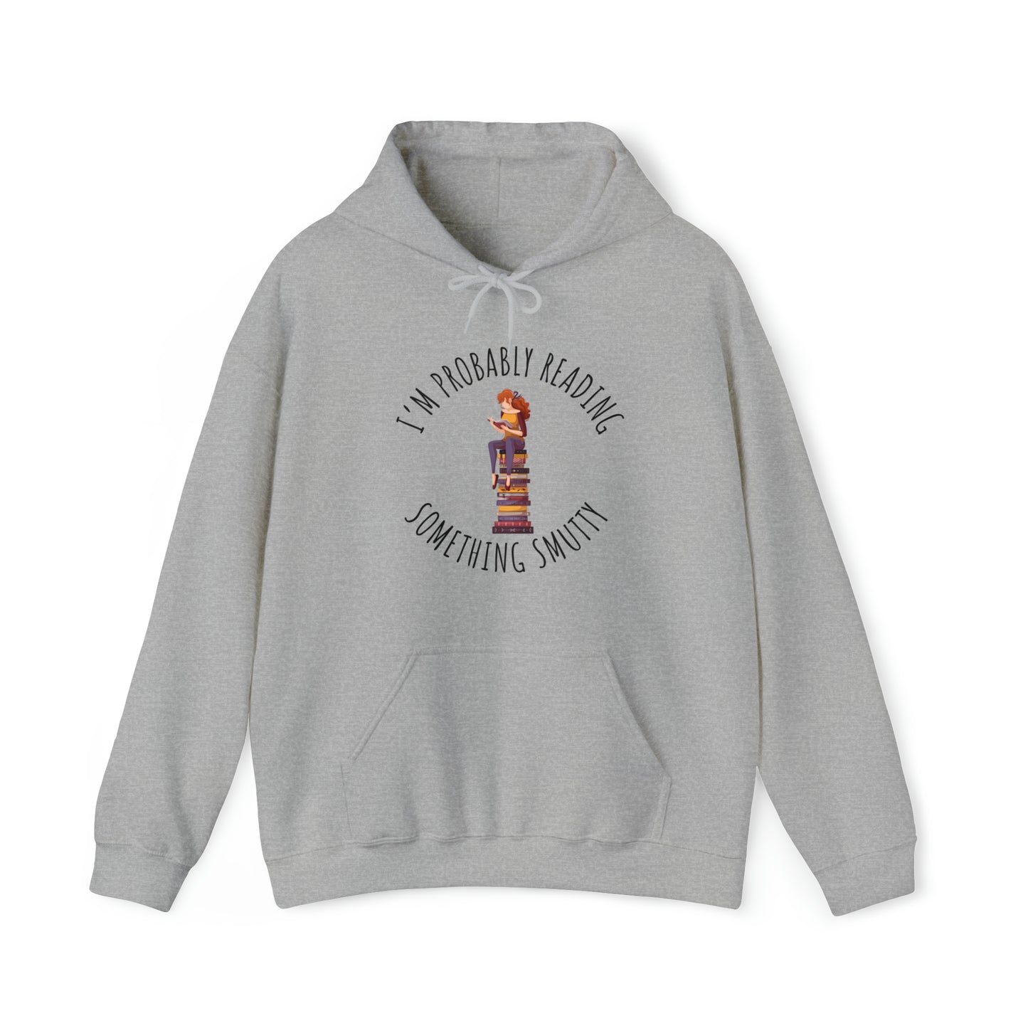 I'm Probably Reading Something Smutty Unisex Heavy Blend™ Hooded Sweatshirt